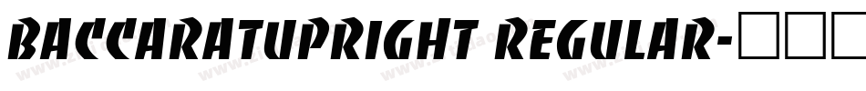 BaccaratUpright Regular字体转换